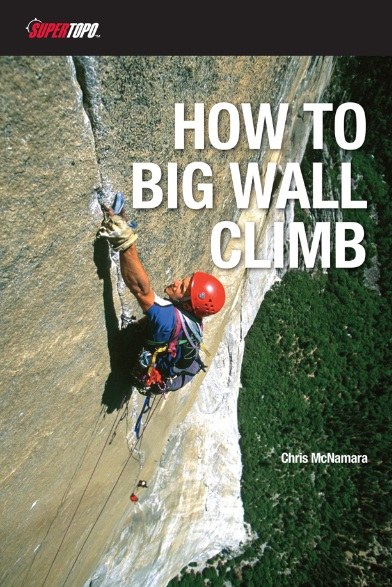 入手困難　レア本　CLIMBING BIG WALLS How to Big Wall Climb - Rock and Snow